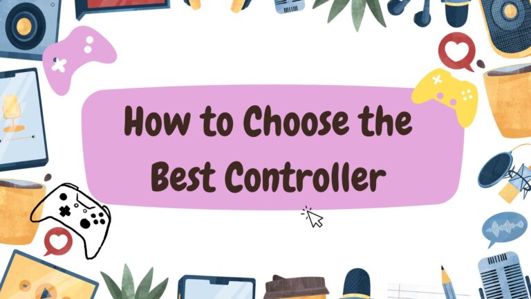 How to Choose the Best Controller